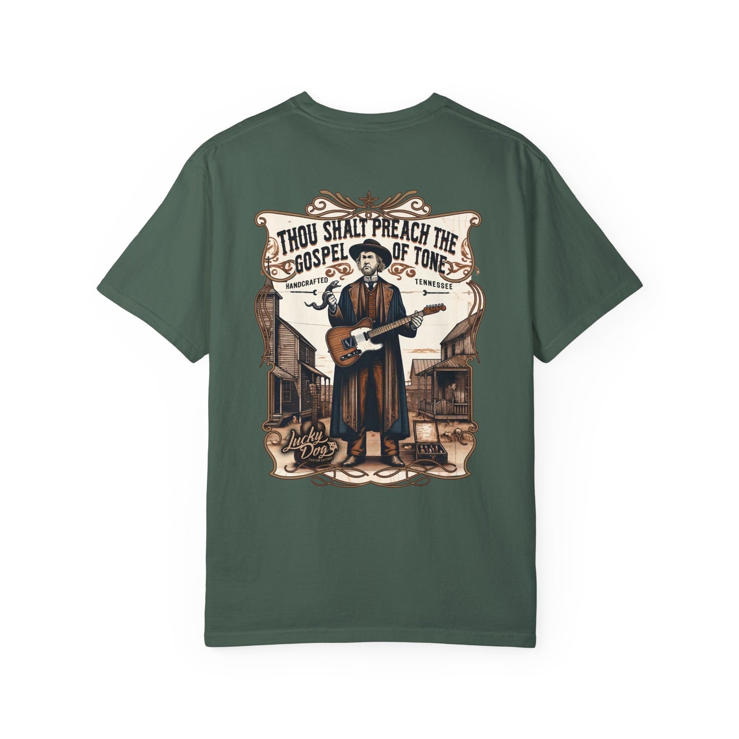 Lucky Dog Guitars 2024 Premium Comfort Colors Thou Shalt Preach The Gospel Of Tone Tennessee Handcrafted Guitar cowboy western USA