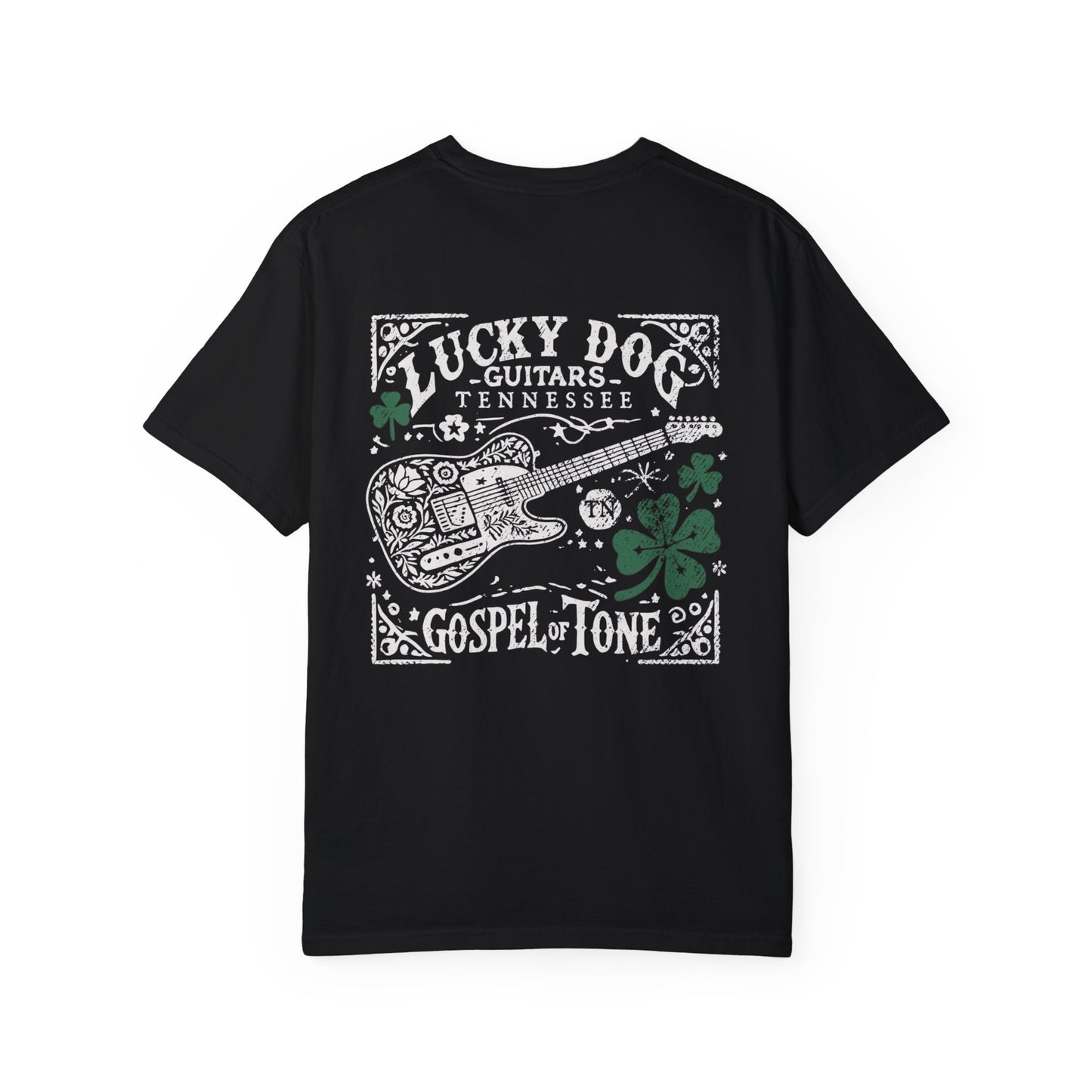 Back Print - Lucky Dog 2024 Premium Comfort Colors ShamRocker Tee The Gospel Of Tone Guitars Barn Honky Tonk Tennessee  USA T-Shirt