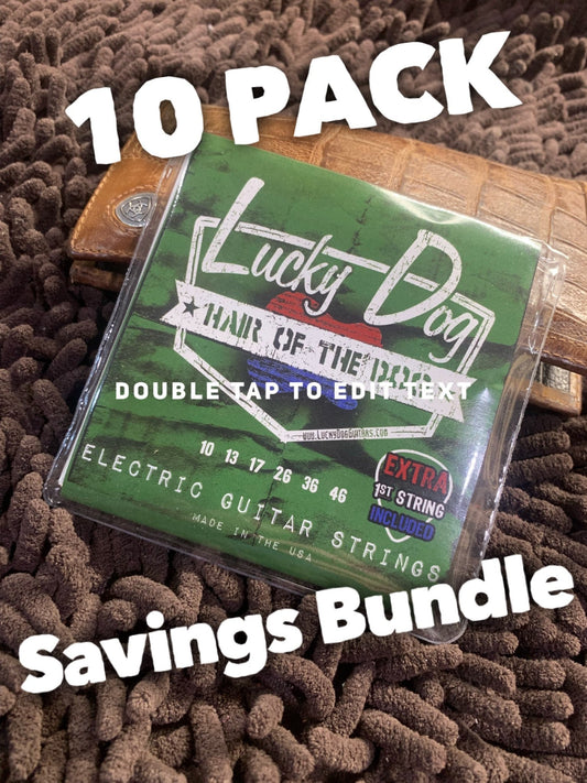 10-Packs! -Lucky Dog "Hair of The Dog" USA made guitar strings with EXTRA 1st string included in pack - No Snake Oil. Bundle savings